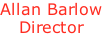 Allan Barlow Director