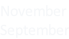 November September